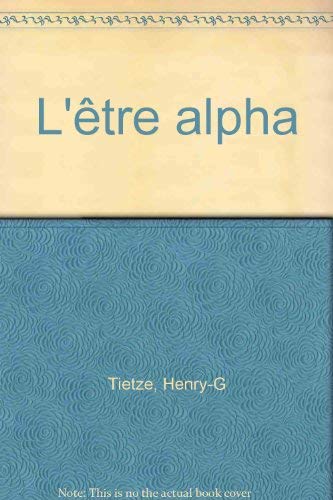 L'Etre alpha