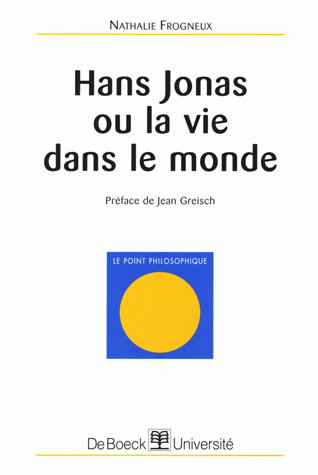 Hans Jonas ou La vie dans le monde
