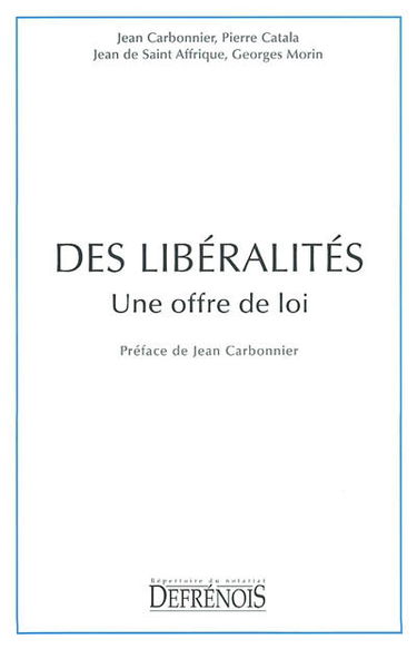Des libéralités : une offre de loi