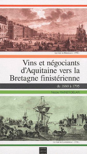 Vins et négociants d'Aquitaine vers la Bretagne finistérienne de 1660 à 1795