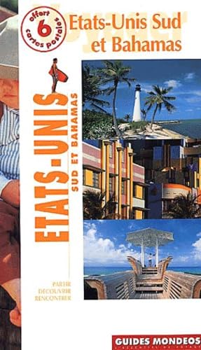 Etats-Unis Sud (Floride, Louisiane, Texas et Bahamas)