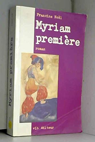 Myriam premiere: Roman (French Edition)