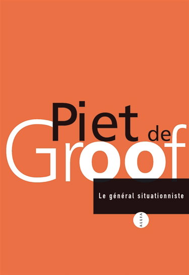 Couverture de Le Général situationniste : entretiens avec Gérard Berreby et Danielle Orhan