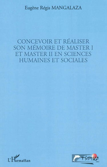 Concevoir et réaliser son mémoire de master I et master II en sciences humaines et sociales