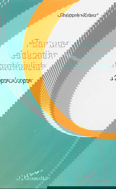Pour une éducation matérialiste : corps à corps