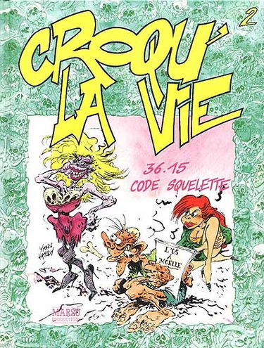 Croqu' la vie. Vol. 2. 36.15, code squelette
