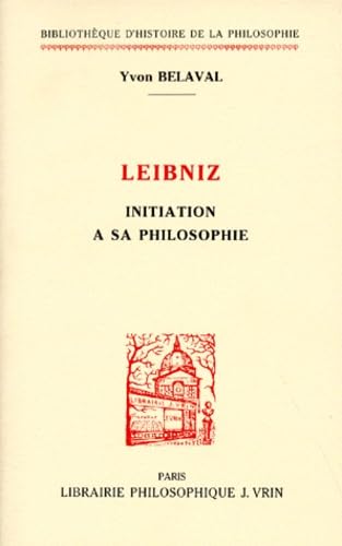 Leibniz : initiation à sa philosophie