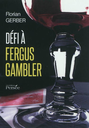 Défi à Fergus Gambler : roman policier