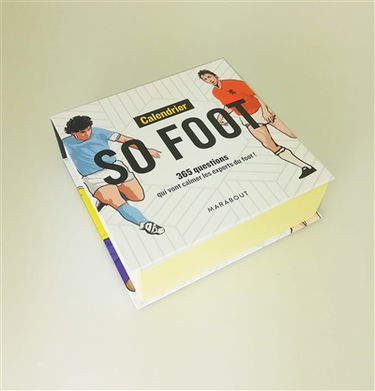 Calendrier So foot : 365 questions qui vont calmer les experts du foot !