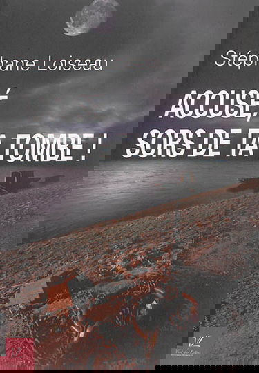 Accusé, sors de ta tombe !