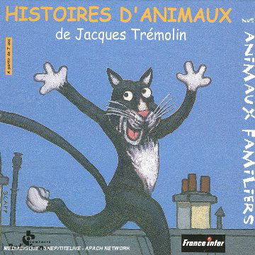 Histoires d'animaux. Vol. 2. Nos animaux familiers