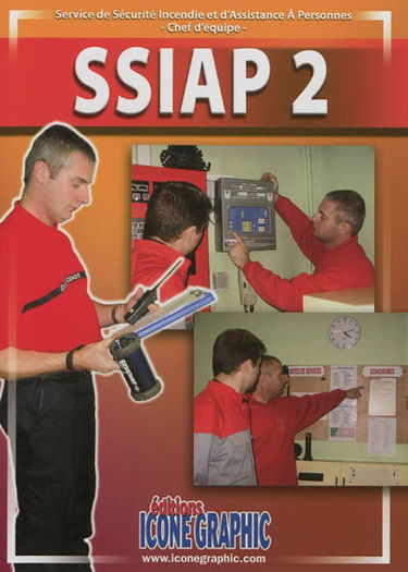 SSIAP 2 : service de sécurité incendie et d'assistance à personnes, chef d'équipe