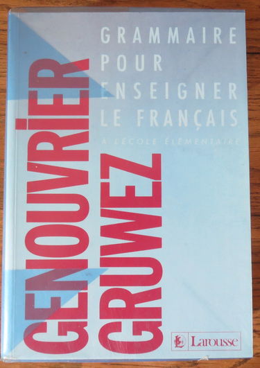 Grammaire pour enseigner le français à l'école élémentaire