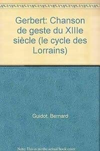 Gerbert : le cycle des lorrains