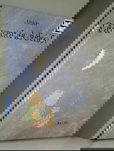 Où vont les bébés ?