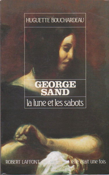 George Sand : la lune et les sabots