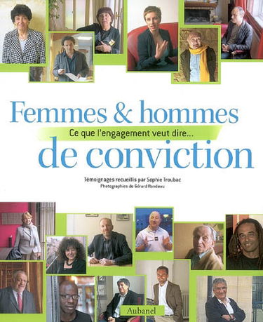 Femmes et hommes de conviction : ce que l'engagement veut dire...