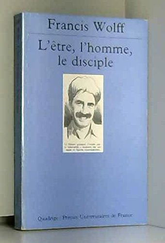 L'être, l'homme, le disciple : figures philosophiques empruntées aux Anciens