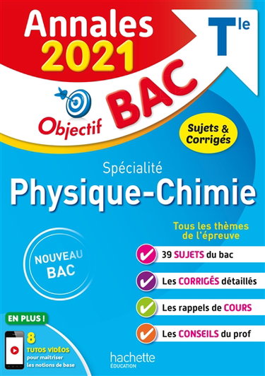 Couverture de Physique chimie spécialité terminale : annales 2021, sujets & corrigés : nouveau bac