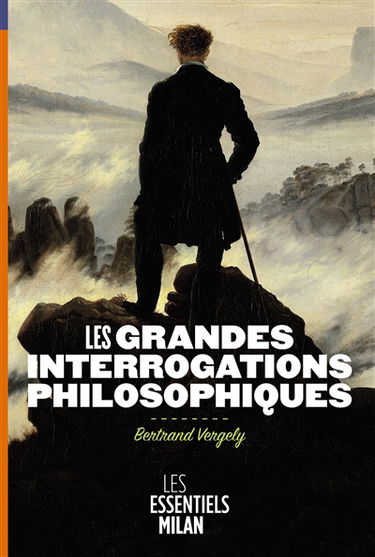 Les grandes interrogations philosophiques