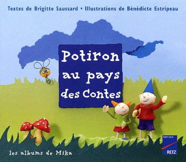 Mika, album grande section : potiron au pays des contes