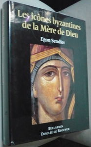 Les Icônes byzantines de la mère de Dieu