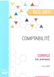 Comptabilité, DCG UE9 : corrigé, cas pratiques