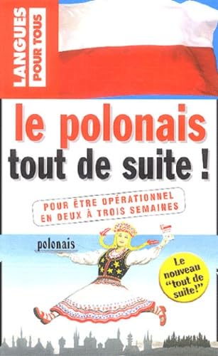 Le polonais tout de suite !
