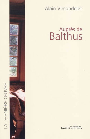 Auprès de Balthus