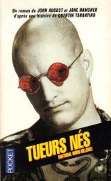 Tueurs nés. Natural born killers