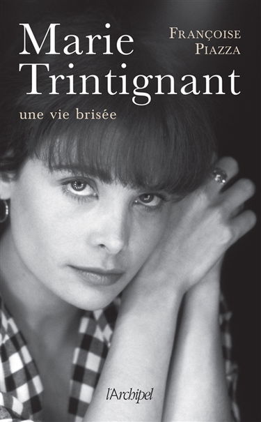 Marie Trintignant : une vie brisée