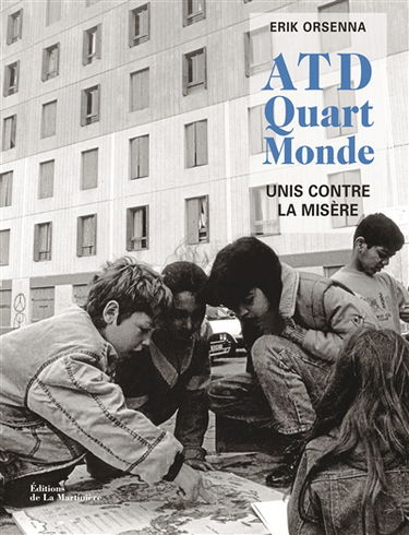 ATD Quart Monde : unis contre la misère