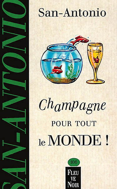 Champagne pour tout le monde ! : roman un peu con, mais néanmoins très beau