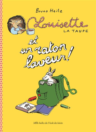 Louisette la taupe. Et un raton laveur !