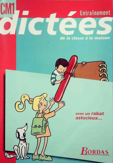 Dictées CM1 : de la classe à la maison