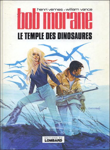 Bob Morane. Vol. 5. Le temple des dinosaures