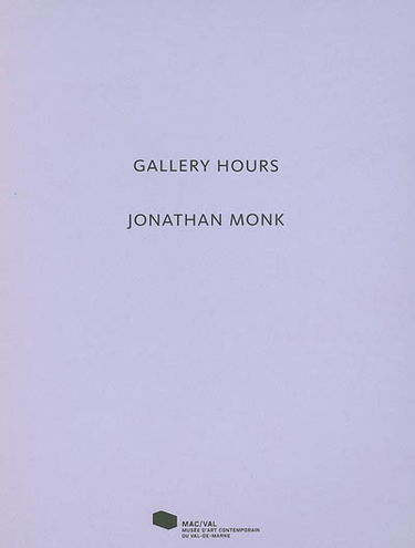 Gallery hours, Jonathan Monk