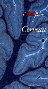 L'ABCdaire du cerveau