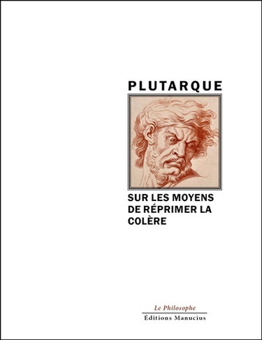 Sur les moyens de réprimer la colère. Sur la colère : chapitre XXXI, livre II des essais