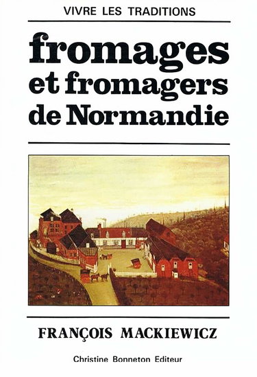 Couverture de Fromages et fromagers de Normandie