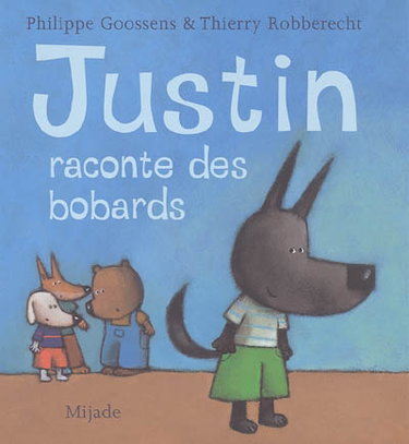 Couverture de Justin raconte des bobards
