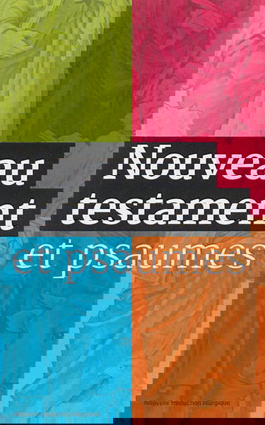 Nouveau Testament et Psaumes