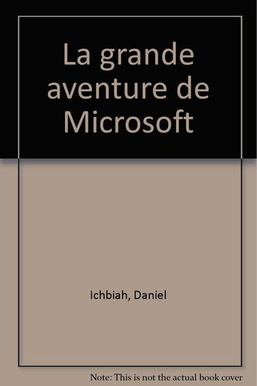 La Grande aventure de Microsoft