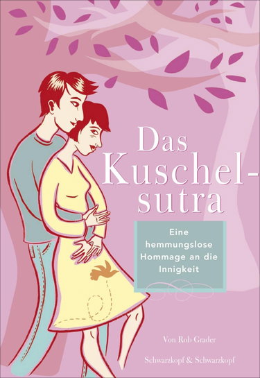 Couverture de Das Kuschelsutra: Eine liebevolle Hommage an die Innigkeit
