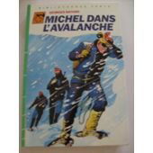 Michel dans l'avalanche