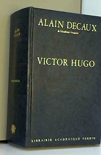 Couverture de Victor Hugo par Alain Decaux