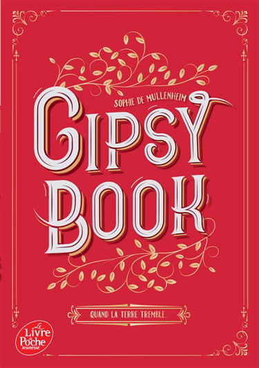 Gipsy book. Vol. 1. Quand la terre tremble...