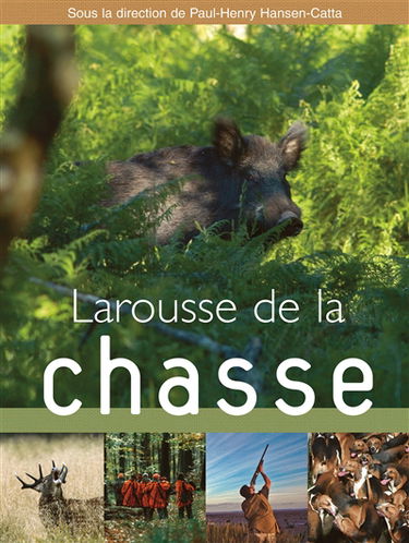Larousse de la chasse
