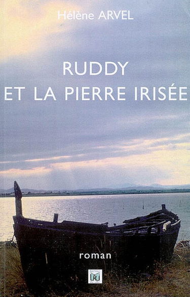 Ruddy et la pierre irisée