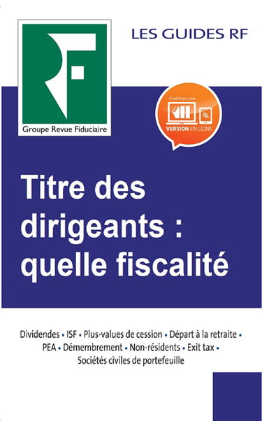 Titres des dirigeants : quelle fiscalité ? : 2019